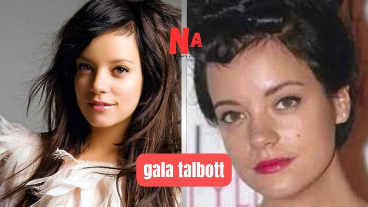 Gala Talbott: Biography, Age, Family, Career, and Relationship