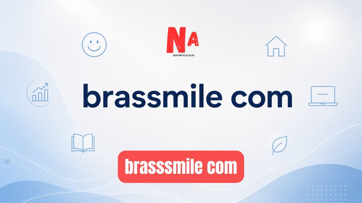 Brasssmile Com Complete Guide What It Is How It Works and Why People Search for It